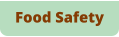 Food Safety