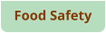 Food Safety